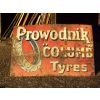 1910s Prowodnik Columb Tyres Enamel Porcelain Sign (uncleaned/unpolished) available