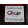 Osram Bulbs Enamel Sign Double Sided available