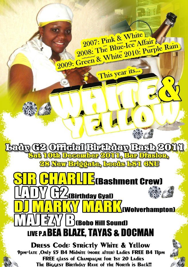 WHITE & YELLOW LADY G2 BIRTHDAY BASH 2011