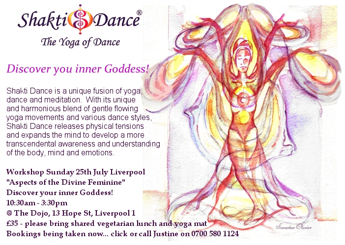 Shakti Dance Goddess Yoga workshop, Liverpool, July 25th 2010 CLICK TO BOOK