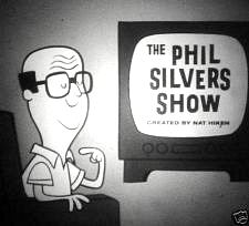  The Phil Silvers Show