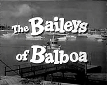 The Baileys Of Balboa
