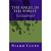 The Angel in the Forest by Niamh Clune