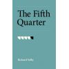 The Fifth Quarter by Richard Selby