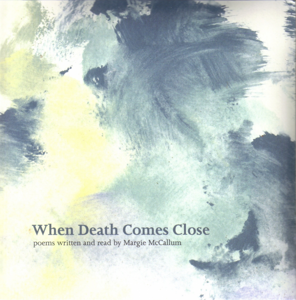 When Death Comes Close by Margie McCallum