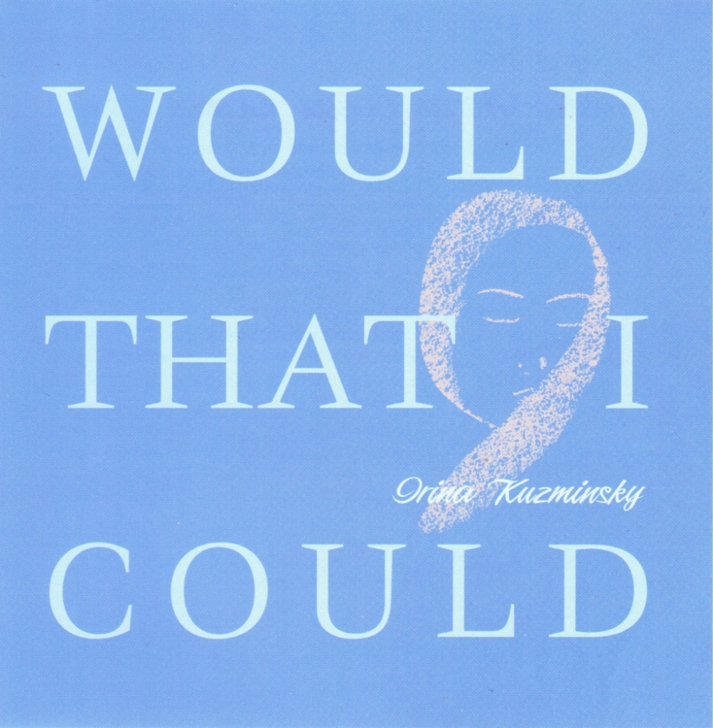 Would that I Could - Irina Kuzminsky