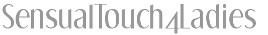 sensualtouch4ladies.co.uk Home Page